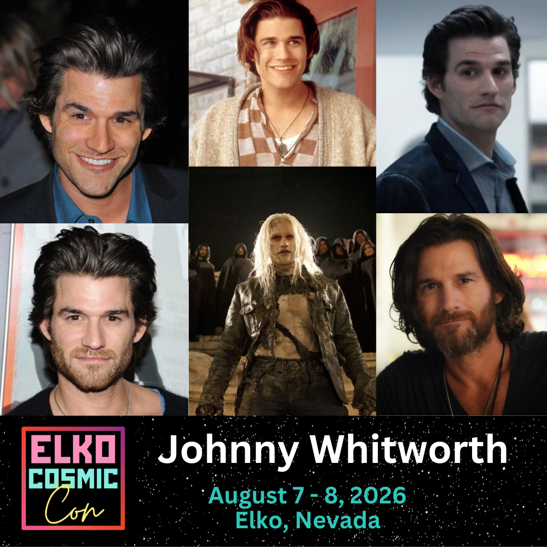 2026 Elko Cosmic Con Johnny Whitworth